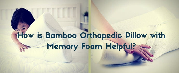 Bamboo Orthopedic Pillow with Memory Foam Helpful?