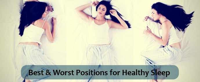 Best & Worst Positions for Healthy Sleep