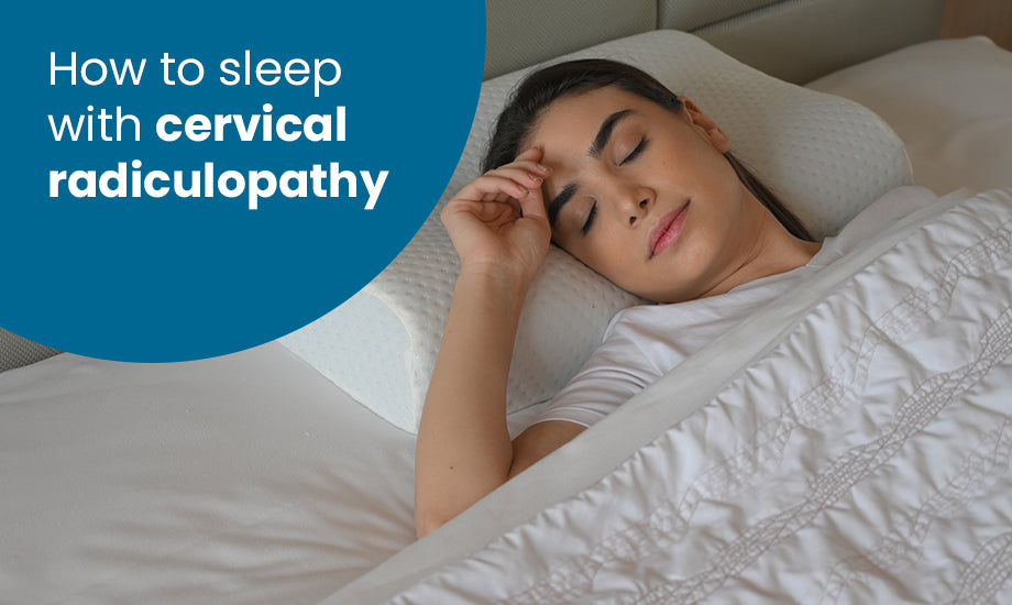 How to Sleep with Cervical Radiculopathy