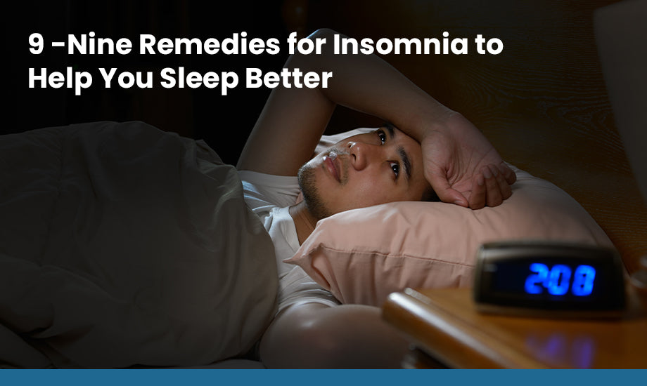 Nine Remedies for Insomnia to Help You Sleep Better