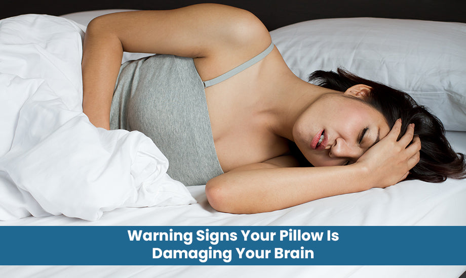 Warning Signs Your Pillow Is Damaging Your Brain