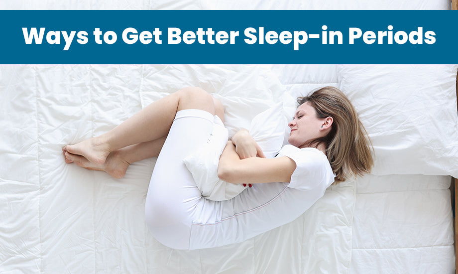 Ways to Get Better Sleep in Periods