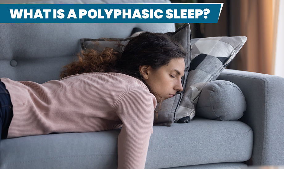 What is Polyphasic Sleep?